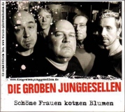 Die groben Junggesellen-FrauenKotzenBlumen