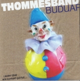 Thommesband-Buduap